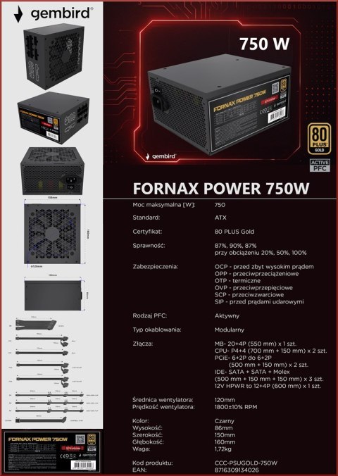 GEMBIRD ZASILACZ KOMPUTEROWY FORNAX POWER 750W 80+ GOLD ATX, 750W, AKTYWNE PFC, 12CM WENTYLATOR GEMBIRD ZASILACZ KOMPUTEROWY FORNAX POWER 750W 80+ GOLD ATX, 750W, AKTYWNE PFC, 12CM WENTYLATOR