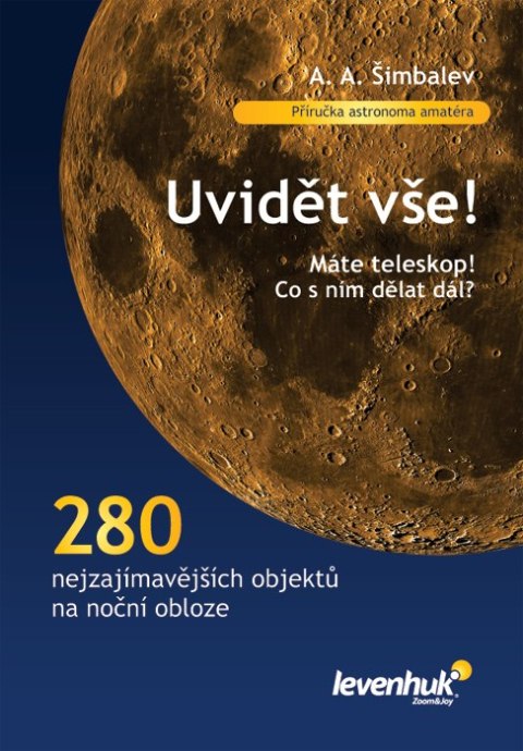 (CZ) Przewodnik astronoma „Zobacz wszystko!" (CZ) Przewodnik astronoma „Zobacz wszystko!"